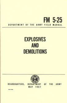 Explosives and Demolitions (FM 5-25)